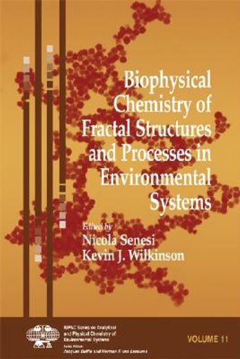 biophysical chemistry of fractal structures and processes in environmental systems