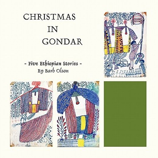christmas in gondar,five ethiopian stories (en Inglés)