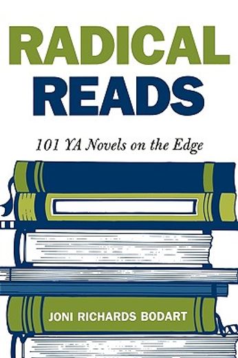 radical reads,101 ya novels on the edge