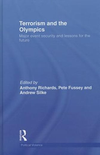 terrorism and the olympics,major event security and lessons for the future