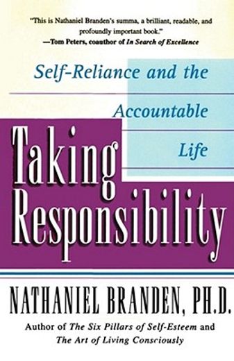 taking responsibility,self-reliance and the accountable life (en Inglés)