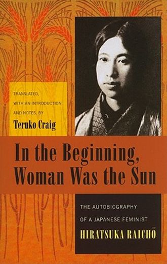 in the beginning, woman was the sun,the autobiography of a japanese feminist