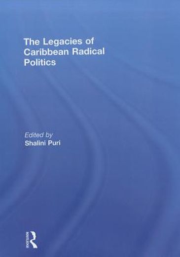 the legacies of caribbean radical politics