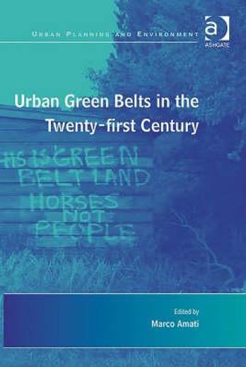 urban green belts in the twenty-first century
