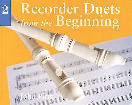 recorder duets from the beginning,book 2