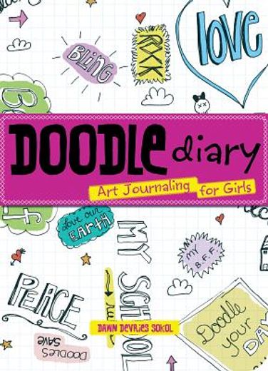 doodle diary,art journaling for girls (en Inglés)