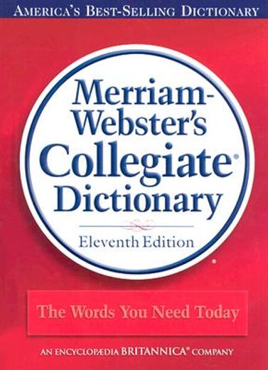 merriam-webster´s collegiate dictionary (in English)
