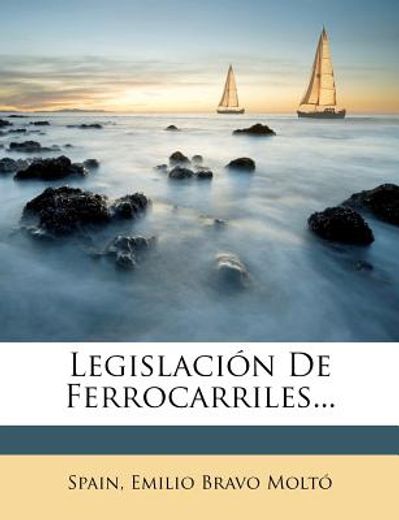 legislaci?n de ferrocarriles... (in Spanish)