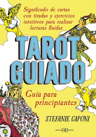 Tarot Guiado Guia Para Principiantes (in Spanish)