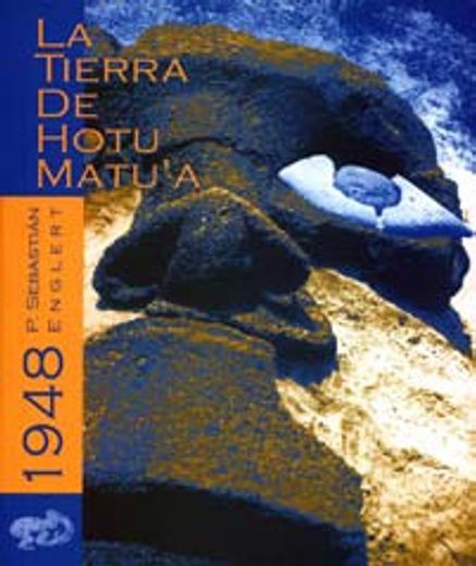 La Tierra de Hotu Matu'a (in Spanish)