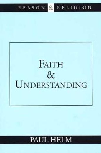 faith and understanding