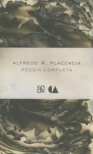 poesia completa / alfredo r. placencia