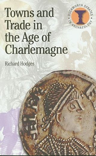 towns and trade,in the age of charlemagne