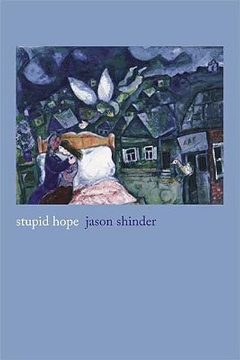 stupid hope,poems (en Inglés)