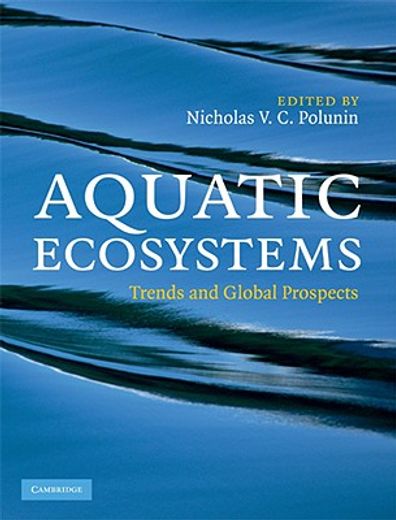 aquatic ecosystems,trends and global prospects