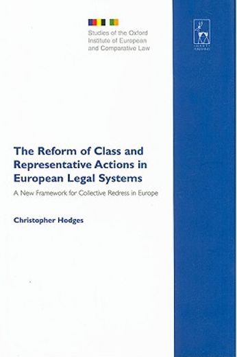 the reform of class and representative actions in european legal systems,a new framework for collective redress in europe