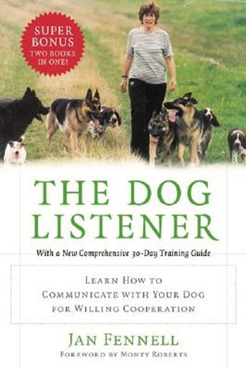 the dog listener,learn how to communicate with your dog for willing cooperation