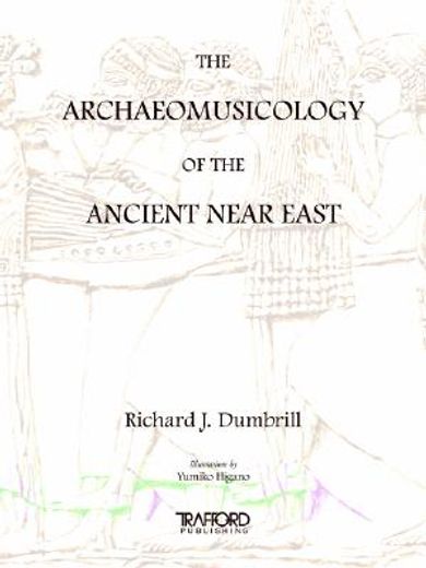 the archaeomusicology of the ancient near east (en Inglés)