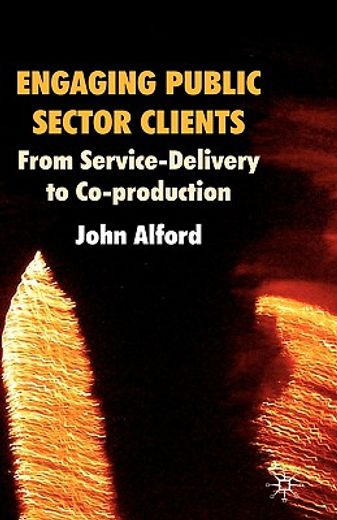 engaging public sector clients,from service-delivery to co-production