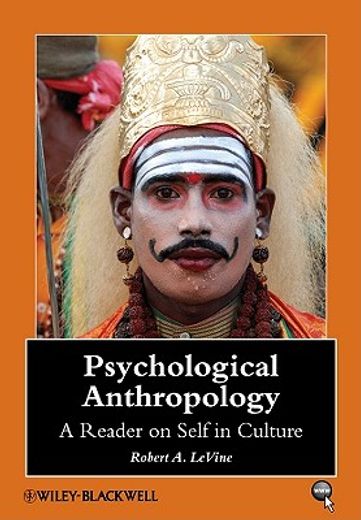 psychological anthropology,a reader on self in culture