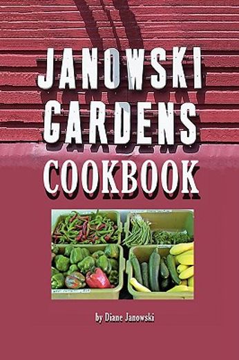 janowski gardens cookbook