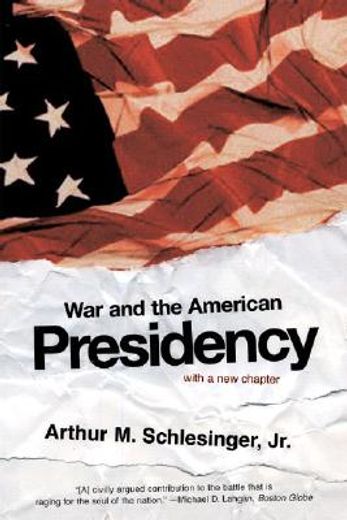 war and the american presidency (en Inglés)