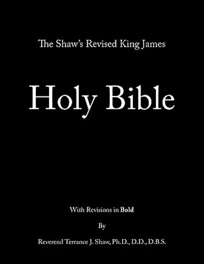 the shaw’s revised king james holy bible (en Inglés)