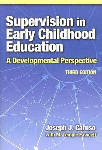 supervision in early childhood education,a developmental perspective