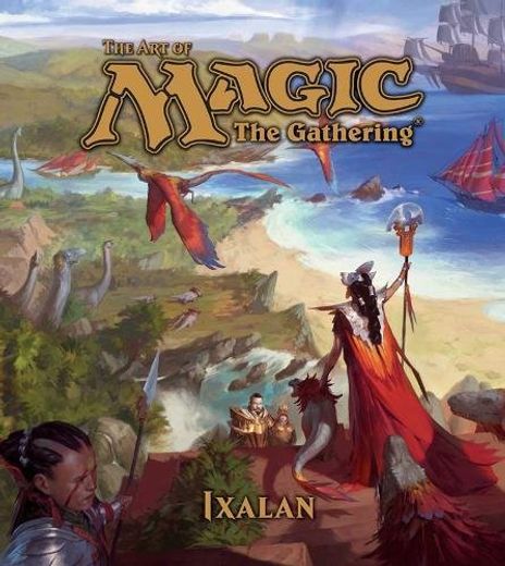 The art of Magic: The Gathering - Ixalan (5) (in English)