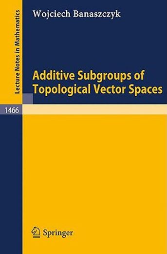additive subgroups of topological vector spaces (en Inglés)