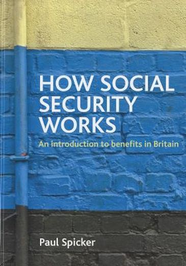 how social security works,an introduction to benefits in britain