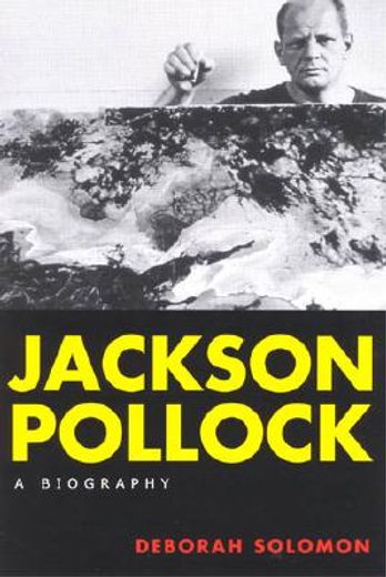 jackson pollock,a biography (en Inglés)