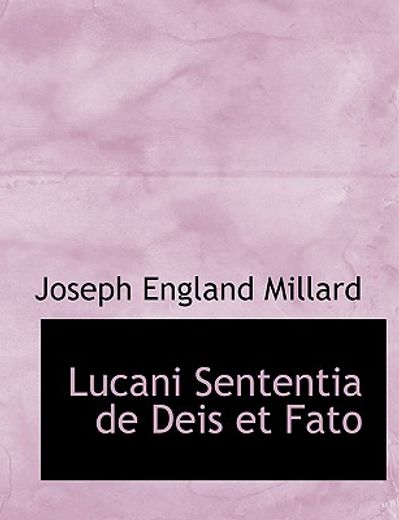 lucani sententia de deis et fato (large print edition)