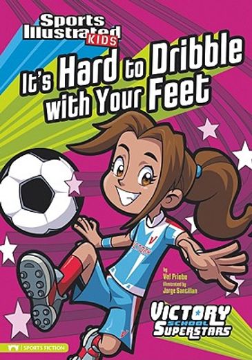 it´s hard to dribble with your feet