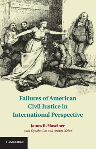 failures of american civil justice in international perspective