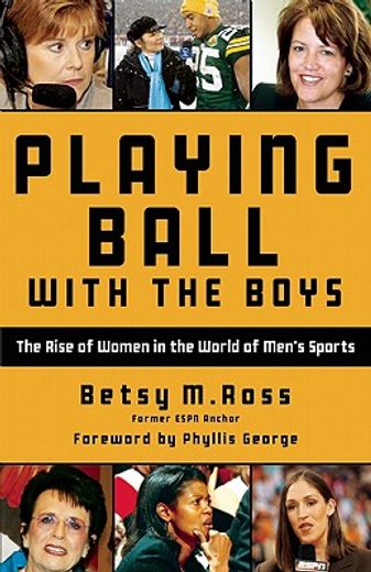 playing ball with the boys,the rise of women in the world of men´s sports