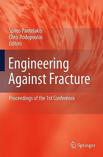 engineering against fracture,proceedings of the 1st conference