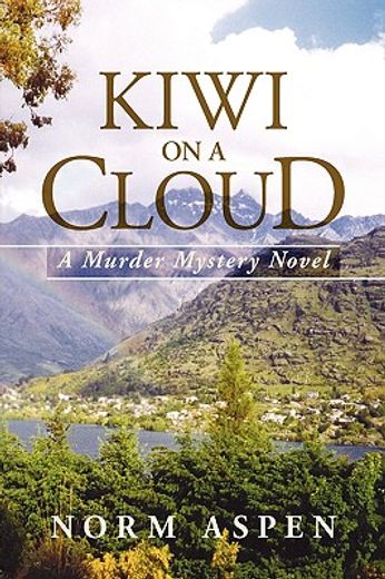 kiwi on a cloud,a murder mystery novel