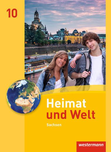 Heimat und Welt - Ausgabe 2011 Sachsen: Schülerband 10 (in German)
