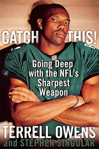 catch this!,going deep with the nfl`s sharpest weapon