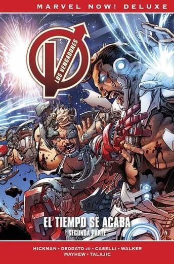 Los Vengadores de Jonathan Hickman 9. El Tiempo se Acaba. Segunda Parte