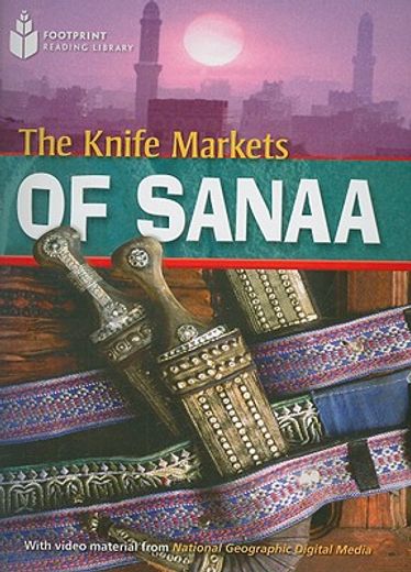 The Knife Markets of Sanaa: Footprint Reading Library 2 (in English)