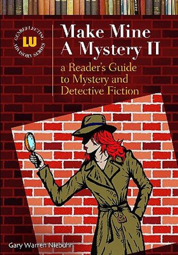 make mine a mystery ii,a reader`s guide to mystery and detective fiction