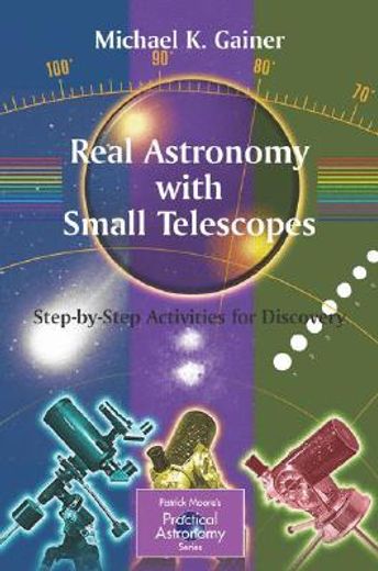 real astronomy with small telescopes,step-by-step activities for discovery