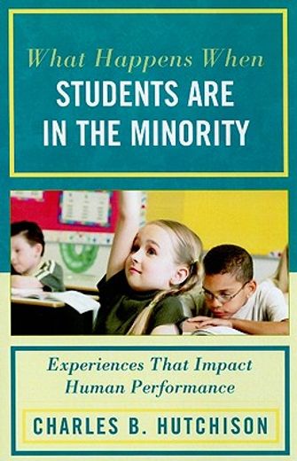 what happens when students are in the minority,experiences that impact human performance