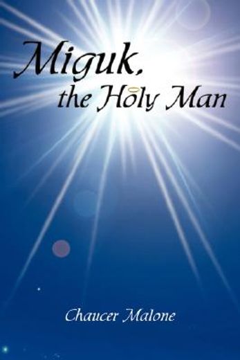 miguk, the holy man