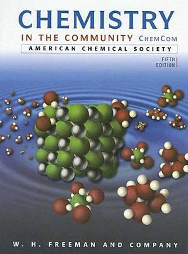 Chemistry in the Community: (ChemCom) 5th Edición (en Inglés)
