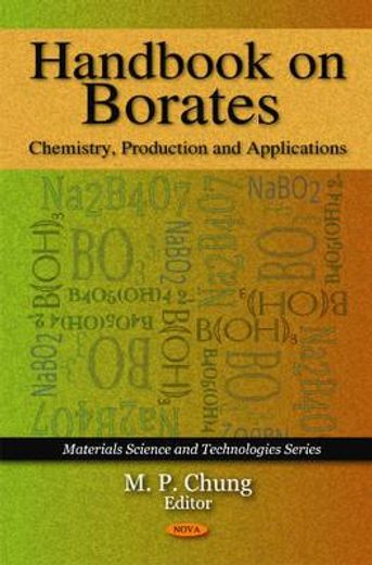 handbook on borates,chemistry, production and applications