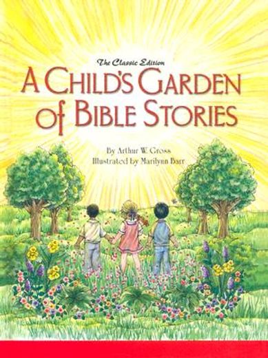 a child ` s garden of bible stories (hb) (en Inglés)