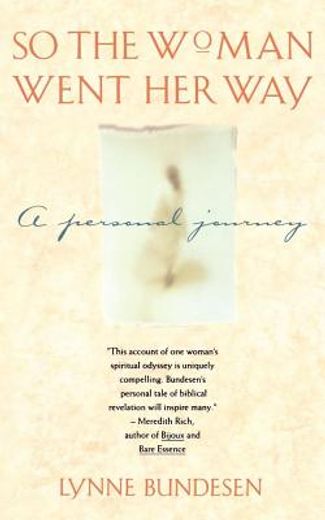 so the woman went her way,a personal journey